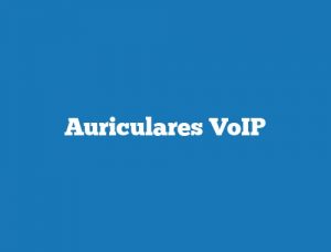 Auriculares VoIP