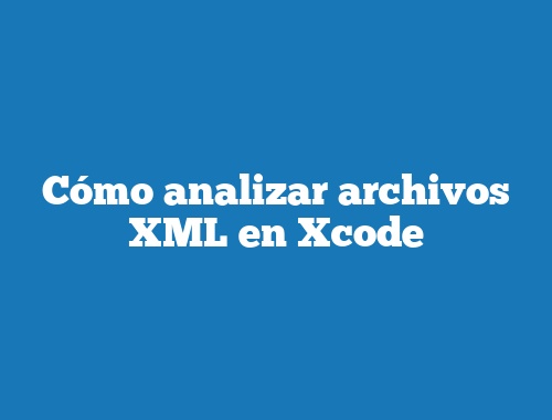Cómo analizar archivos XML en Xcode