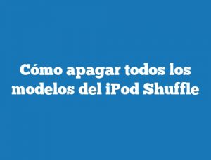 Cómo apagar todos los modelos del iPod Shuffle