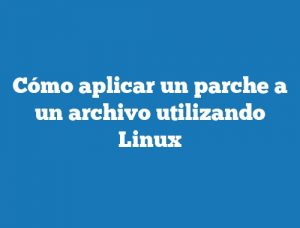 Cómo aplicar un parche a un archivo utilizando Linux
