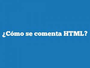 ¿Cómo se comenta HTML?