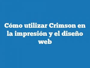 Cómo utilizar Crimson en la impresión y el diseño web