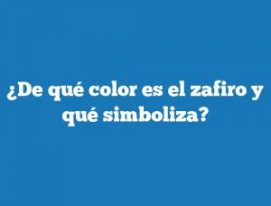 ¿De qué color es el zafiro y qué simboliza?