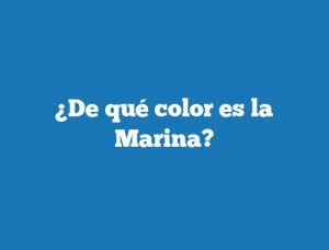 ¿De qué color es la Marina?