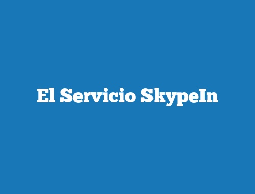 El Servicio SkypeIn