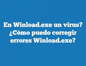 En Winload.exe un virus? ¿Cómo puedo corregir errores Winload.exe?