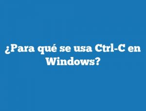 ¿Para qué se usa Ctrl-C en Windows?