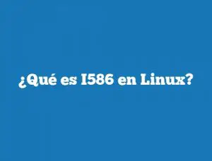 ¿Qué es I586 en Linux?