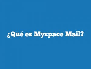 ¿Qué es Myspace Mail?