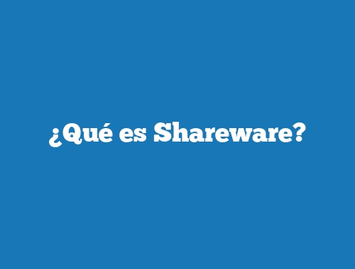 ¿Qué es Shareware?