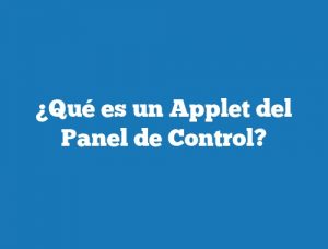 ¿Qué es un Applet del Panel de Control?