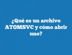 ¿Qué es un archivo ATOMSVC y cómo abrir uno?