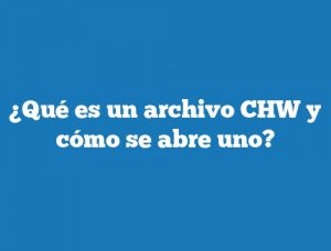 ¿Qué es un archivo CHW y cómo se abre uno?