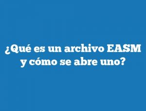 ¿Qué es un archivo EASM y cómo se abre uno?