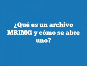 ¿Qué es un archivo MRIMG y cómo se abre uno?