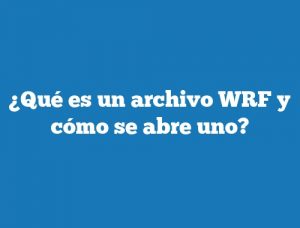 ¿Qué es un archivo WRF y cómo se abre uno?