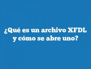 ¿Qué es un archivo XFDL y cómo se abre uno?