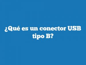 ¿Qué Es Un Conector USB Tipo B? | TecnoNautas