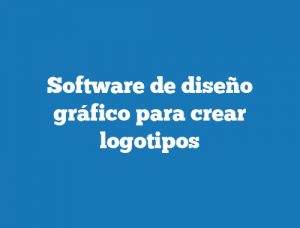 Software de diseño gráfico para crear logotipos