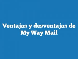 Ventajas y desventajas de My Way Mail